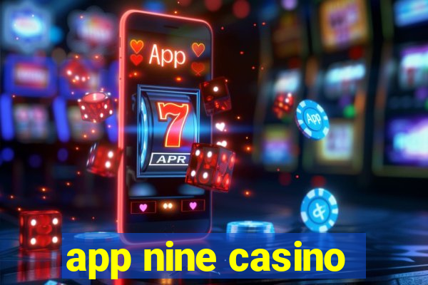 app nine casino