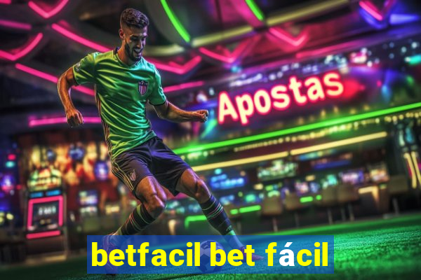 betfacil bet fácil