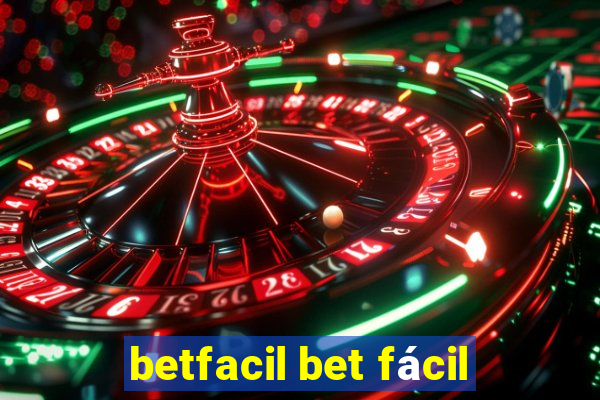 betfacil bet fácil