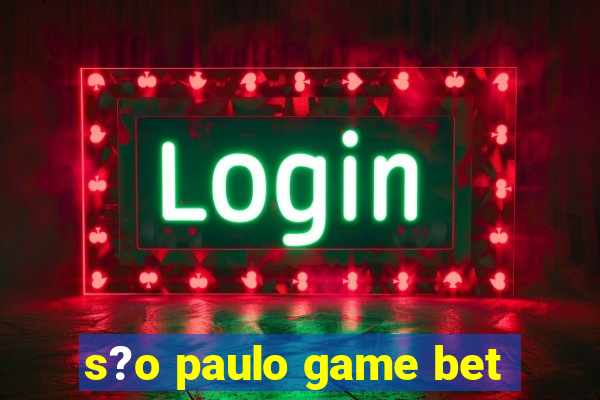 s?o paulo game bet