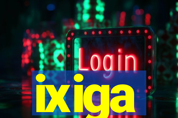 ixiga