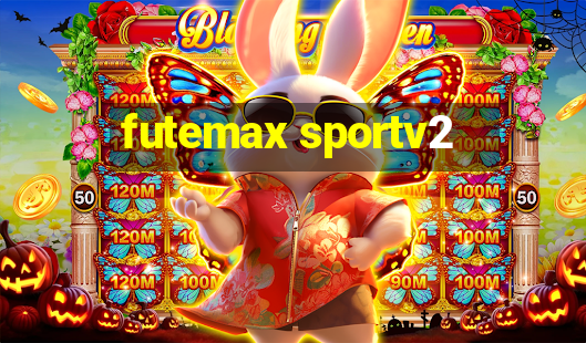 futemax sportv2