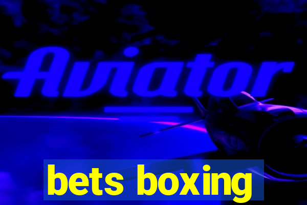 bets boxing