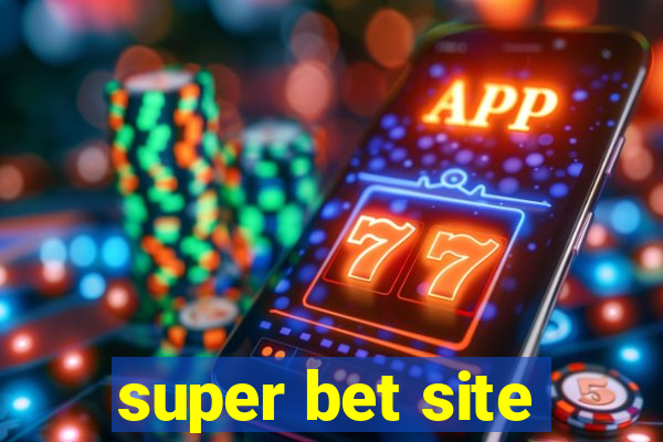 super bet site