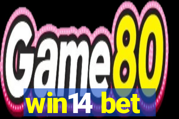 win14 bet