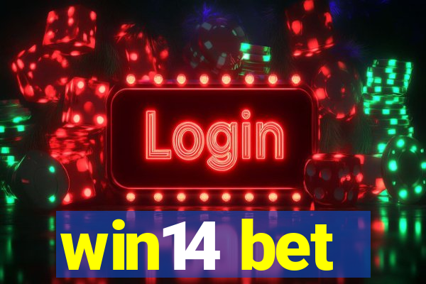 win14 bet