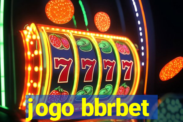 jogo bbrbet