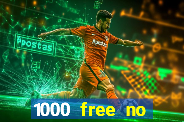 1000 free no deposit casino