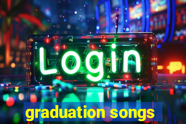 graduation songs