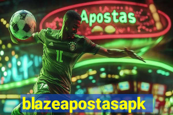 blazeapostasapk