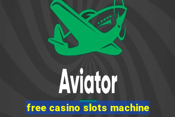 free casino slots machine