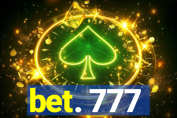 bet. 777