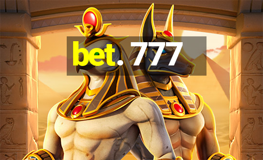 bet. 777