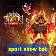 sport show bet