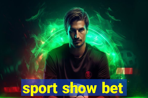 sport show bet