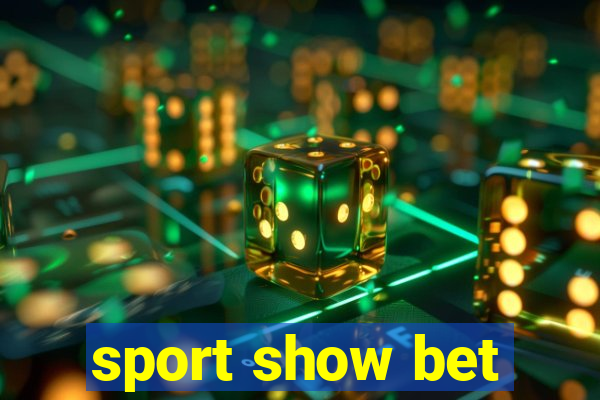 sport show bet