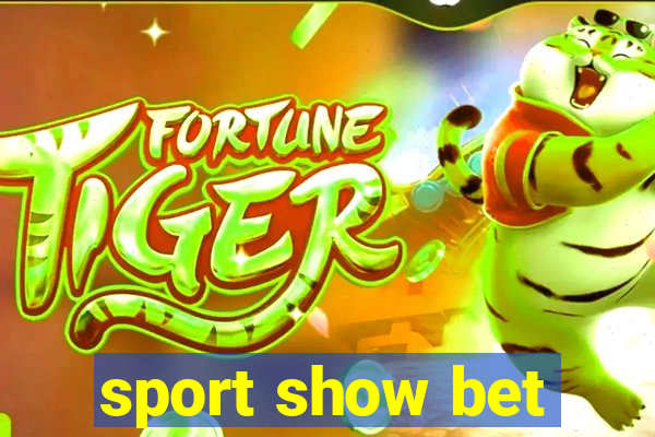 sport show bet