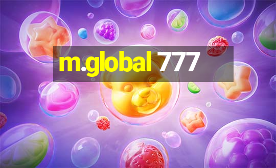 m.global 777