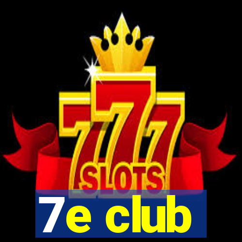 7e club