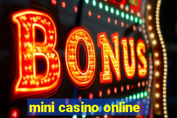 mini casino online