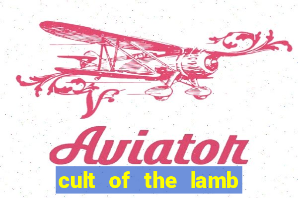 cult of the lamb sacrifice ratau