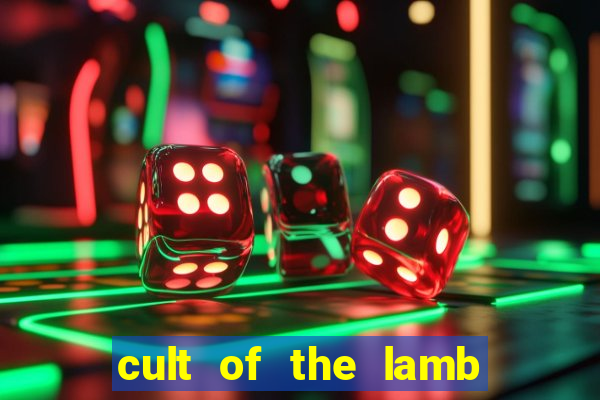 cult of the lamb sacrifice ratau