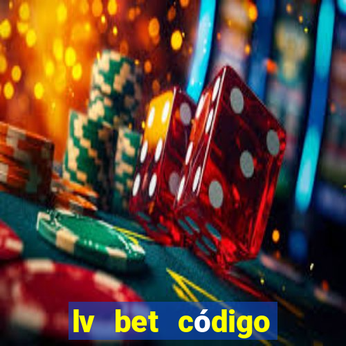 lv bet código promocional 50 reais