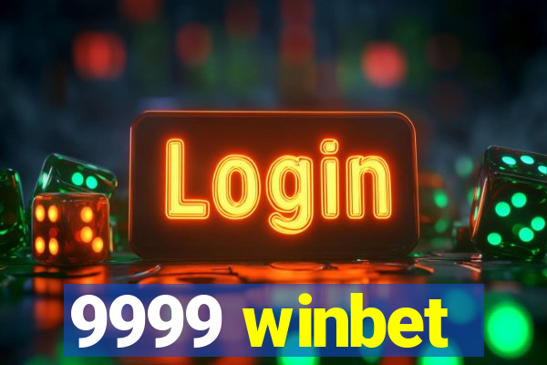 9999 winbet