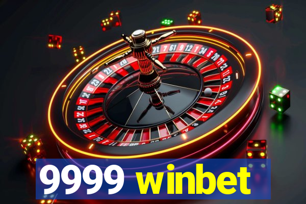 9999 winbet