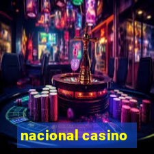 nacional casino