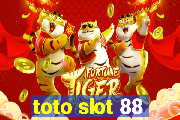 toto slot 88