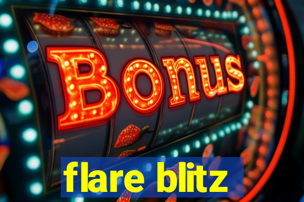 flare blitz