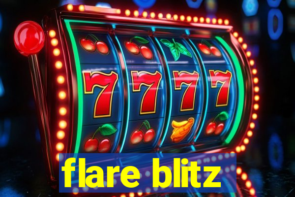 flare blitz