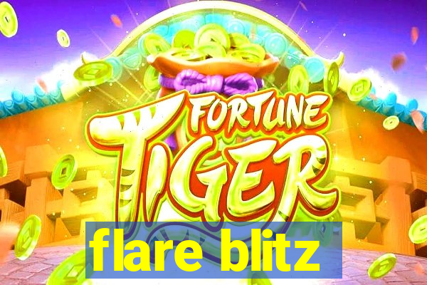 flare blitz