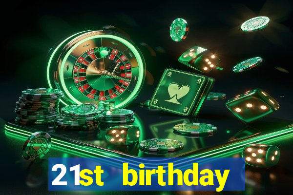 21st birthday casino theme party