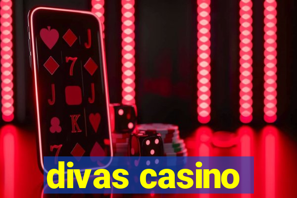 divas casino