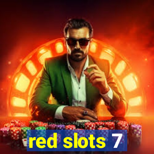 red slots 7