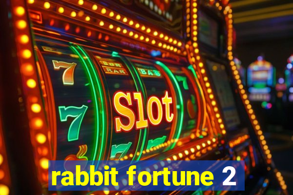 rabbit fortune 2