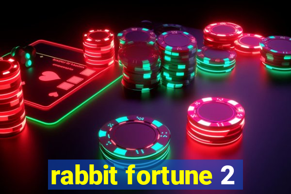 rabbit fortune 2