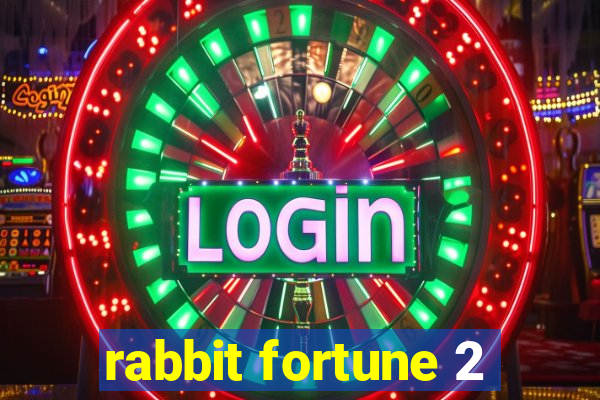 rabbit fortune 2