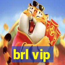 brl vip