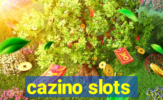 cazino slots