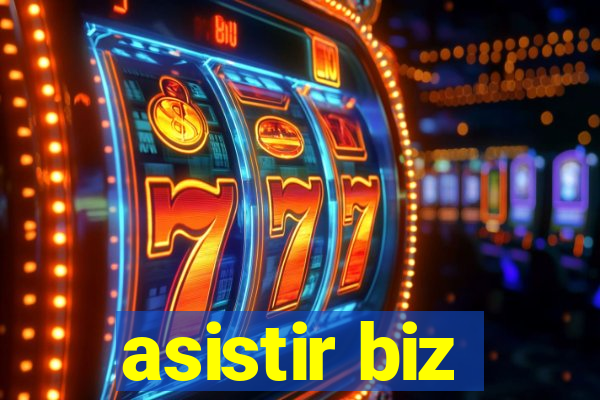 asistir biz