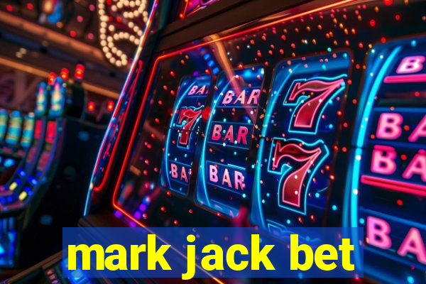 mark jack bet