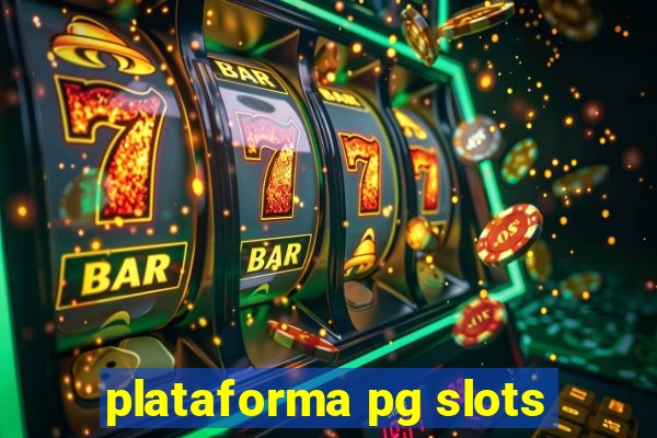 plataforma pg slots