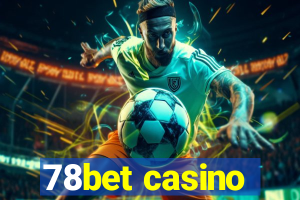 78bet casino