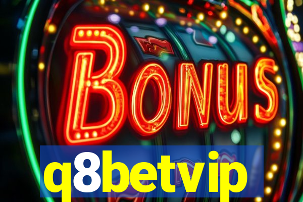 q8betvip