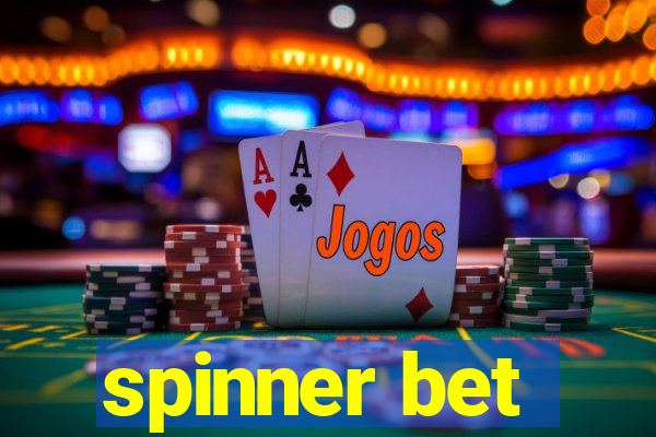 spinner bet