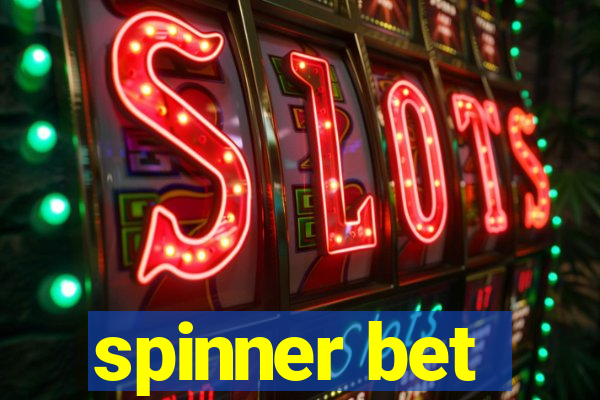 spinner bet