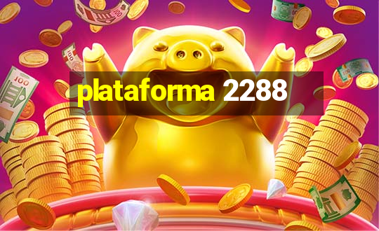 plataforma 2288